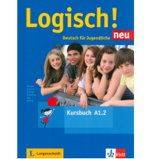 Logisch! neu A1.2. Deutsch f?r Jugendliche. Kursbuch mit Audios
