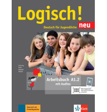 Logisch! neu A1.2. Deutsch f?r Jugendliche. Arbeitsbuch mit Audios