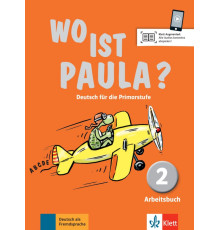 Wo ist Paula? 2. Deutsch f?r die Primarstufe. Arbeitsbuch mit Audios