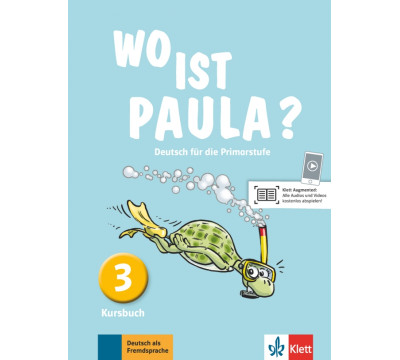 Wo ist Paula? 3. Deutsch f?r die Primarstufe. Kursbuch