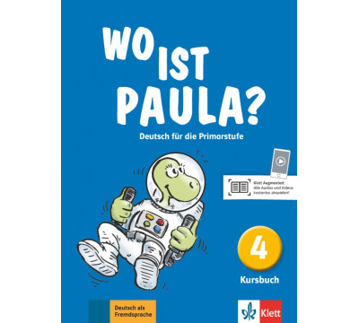 Wo ist Paula? 4. Deutsch f?r die Primarstufe. Kursbuch