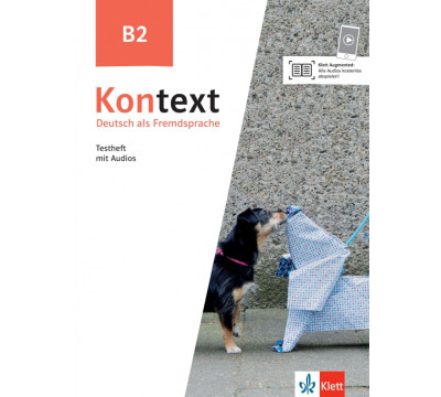 Kontext B2. Deutsch als Fremdsprache. Testheft mit Audios
