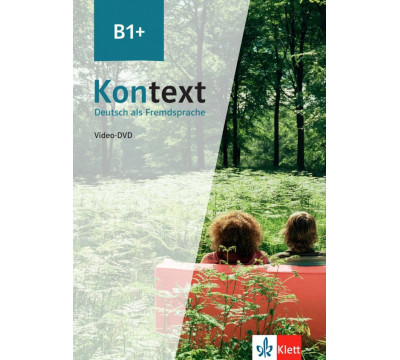 Kontext B1+. Deutsch als Fremdsprache. Video-DVD