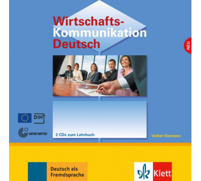 Wirtschaftskommunikation Deutsch NEU. Deutsch f?r den Beruf. 2 Audio-CDs
