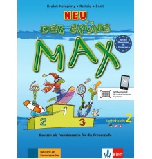 Der gr?ne Max Neu 2. Deutsch als Fremdsprache f?r die Primarstufe. Lehrbuch