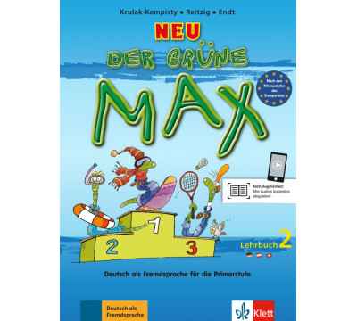 Der gr?ne Max Neu 2. Deutsch als Fremdsprache f?r die Primarstufe. Lehrbuch