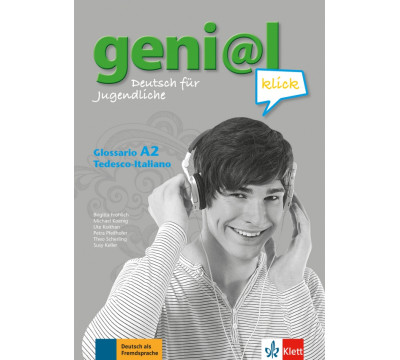 Geni@l klick A2. Deutsch als Fremdsprache f?r Jugendliche. Glossar Deutsch-Italienisch