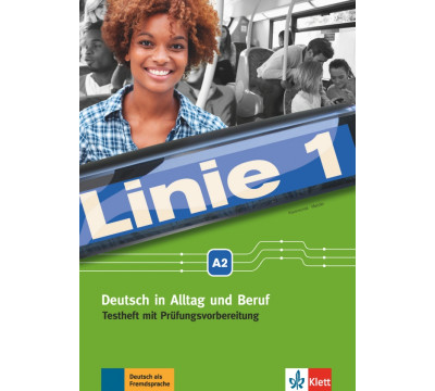 Linie 1 A2. Deutsch in Alltag und Beruf. Testheft mit Pr?fungsvorbereitung und Audio-CD