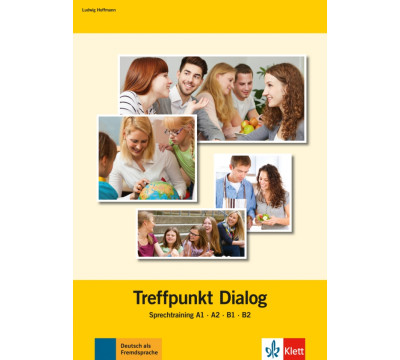 Treffpunkt Dialog. Sprechtraining A1, A2, B1, B2
