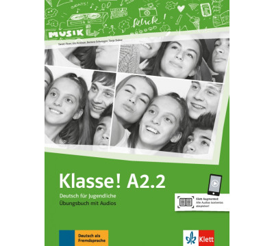 Klasse! A2.2. Deutsch f?r Jugendliche. ?bungsbuch mit Audios