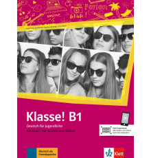 Klasse! B1. Deutsch f?r Jugendliche. Kursbuch mit Audios und Videos