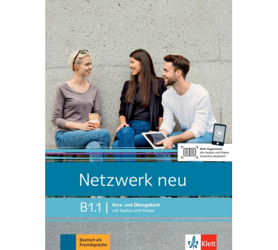Netzwerk neu B1.1. Deutsch als Fremdsprache. Kurs- und Ubungsbuch mit Audios und Videos