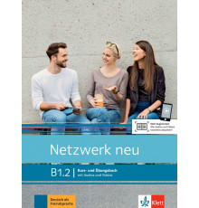 Netzwerk neu B1.2. Deutsch als Fremdsprache. Kurs- und Ubungsbuch mit Audios und Videos