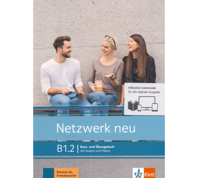Netzwerk neu B1.2. Deutsch als Fremdsprache. Kurs- und ?bungsbuch mit Audios/Videos online