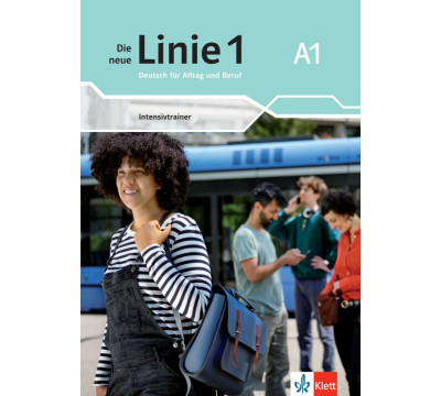 Die neue Linie 1 A1. Deutsch f?r Alltag und Beruf. Intensivtrainer