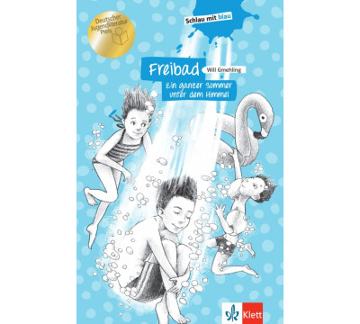 Freibad - Ein ganzer Sommer unter dem Himmel. Schulausgabe mit ?bungen