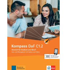 Kompass DaF C1.2. Deutsch f?r Studium und Beruf. Kurs- und ?bungsbuch mit Audios und Videos