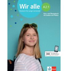 Wir alle A2.1. Deutsch f?r junge Lernende. Kurs- und ?bungsbuch mit Audios und Videos