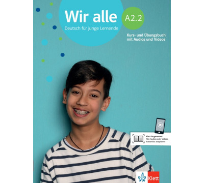 Wir alle A2.2. Deutsch f?r junge Lernende. Kurs- und ?bungsbuch mit Audios und Videos