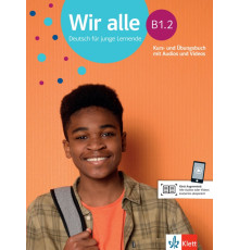 Wir alle B1.2. Deutsch f?r junge Lernende. Kurs- und ?bungsbuch mit Audios und Videos