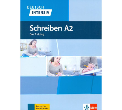 Deutsch intensiv. Schreiben A2