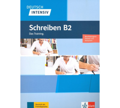 Deutsch intensiv. Schreiben B2