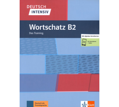 Deutsch intensiv: Wortscatz B2