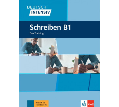Deutsch intensiv Schreiben B1. Das Training