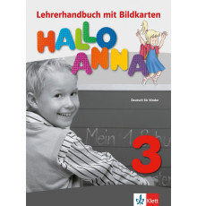Hallo Anna 3. Deutsch f?r Kinder. Lehrerhandbuch mit Bildkarten und Kopiervorlagen + CD-ROM