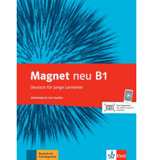 Magnet neu B1. Deutsch f?r junge Lernende. Arbeitsbuch mit Audios