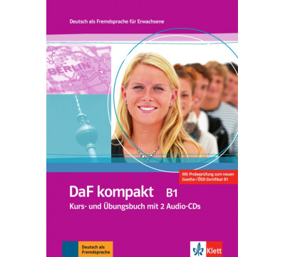 DaF kompakt B1. Deutsch als Fremdsprache f?r Erwachsene. Kurs- und ?bungsbuch mit 2 Audio-CDs