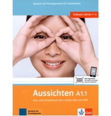 Aussichten. A1.1. Kurs- und Arbeitsbuch mit 2 Audio-CDs und DVD