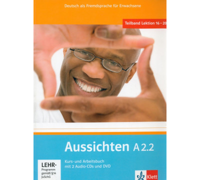 Aussichten. A2.2. Kurs- und Arbeitsbuch mit 2 Audio-CDs und DVD