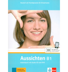 Aussichten. B1. Arbeitsbuch mit Audio-CD und DVD
