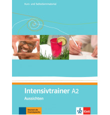 Aussichten. A2. Intensivtrainer. Kurs- und Selbstlernmaterial