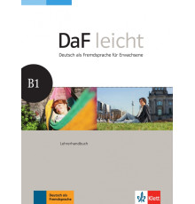 DaF leicht B1. Deutsch als Fremdsprache f?r Erwachsene. Lehrerhandbuch