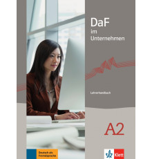 DaF im Unternehmen A2. Lehrerhandbuch