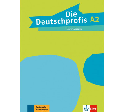 Die Deutschprofis A2. Lehrerhandbuch
