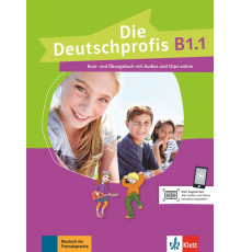 Die Deutschprofis B1.1. Kurs- und ?bungsbuch mit Audios und Clips