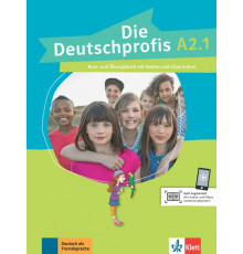 Die Deutschprofis A2.1. Kurs- und ?bungsbuch mit Audios und Clips