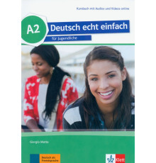 Deutsch echt einfach A2. Deutsch f?r Jugendliche. Kursbuch mit Audios und Videos