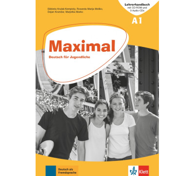 Maximal A1. Deutsch f?r Jugendliche. Lehrerhandbuch mit CD-ROM und 3 Audio-CD