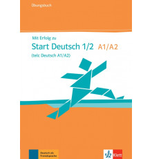 Mit Erfolg zu Start Deutsch 1/2, telc Deutsch A1/A2. ?bungsbuch + Online