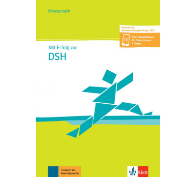 Mit Erfolg zur DSH - ?bungsbuch. Passend zur neuen MPO 2019. Inklusive Audiodateien f?r Smartphone
