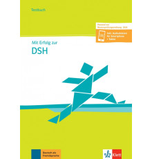 Mit Erfolg zur DSH - Testbuch. Passend zur neuen MPO 2019. Inklusive Audiodateien f?r Smartphone