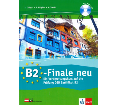 B2-Finale neu. Ein Vorbereitungskurs auf die Pr?fung ?SD Zertifikat B2. ?bungsbuch und Audio-CD