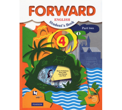 Английский язык. Forward. 4 класс. Учебник. В 2-х частях. Часть 2. ФГОС