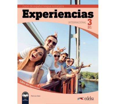 Experiencias Internacional 3 B1. Libro de ejercicios