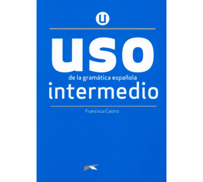 Uso de la gram?tica intermedio. Nueva Edici?n