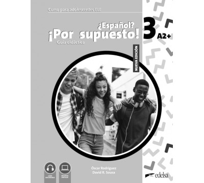 Nuevo ?Espa?ol? ?Por supuesto! 3 A2+. Gu?a did?ctica
